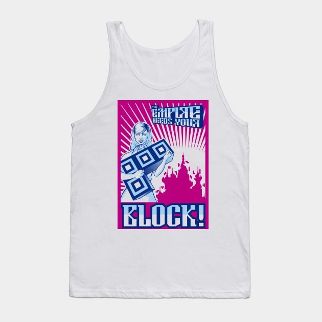 The Empire Needs Your Block Tank Top by Fanisetas